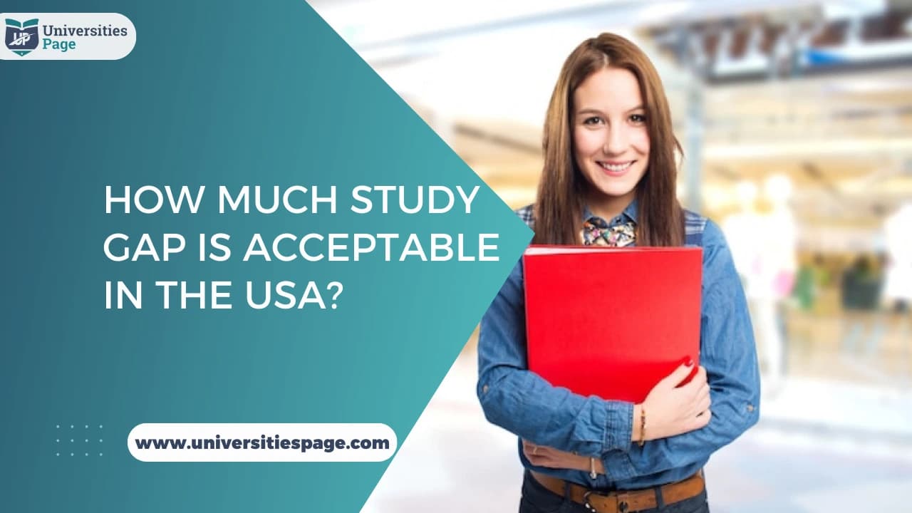 How Much Study Gap is Acceptable in the USA?