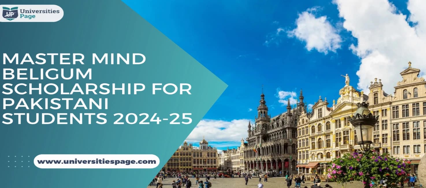 Master Mind Beligum Scholarship for Pakistani Students 2024-25