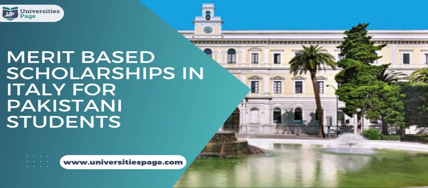 Merit Based Scholarships in Italy for Pakistani Students