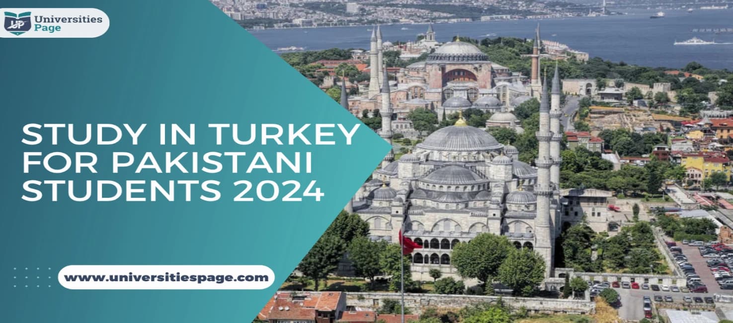 Study in Turkey for Pakistani Students 2024