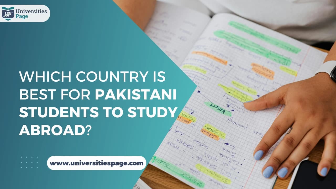 Which Country Is Best for Pakistani Students to Study Abroad?