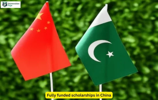 Fully funded scholarships in china for pakistani students