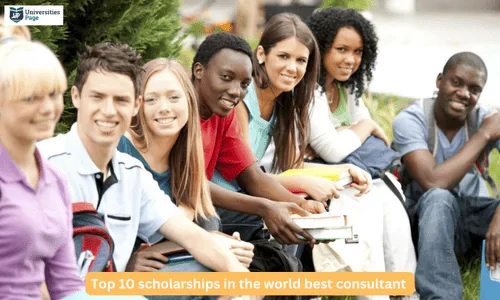 top 10 scholarships in the world best consultant